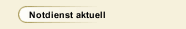 Notdienst aktuell